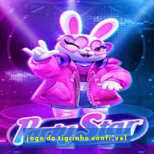 jogo do tigrinho confi谩vel