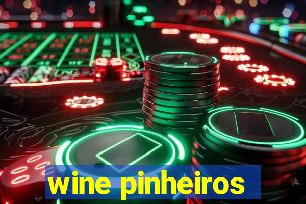 wine pinheiros