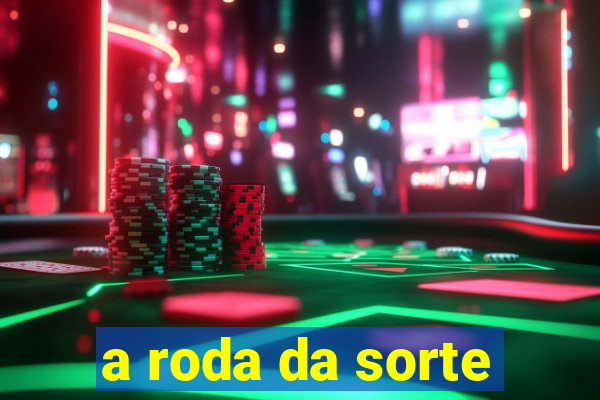 a roda da sorte