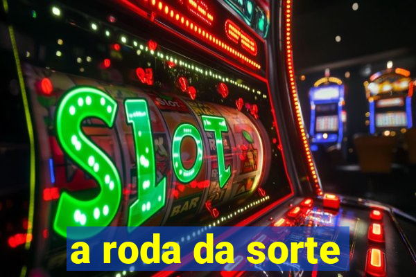 a roda da sorte