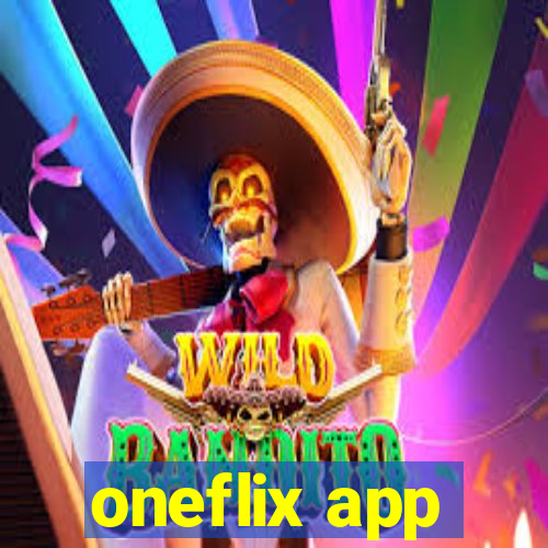 oneflix app