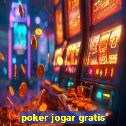 poker jogar gratis