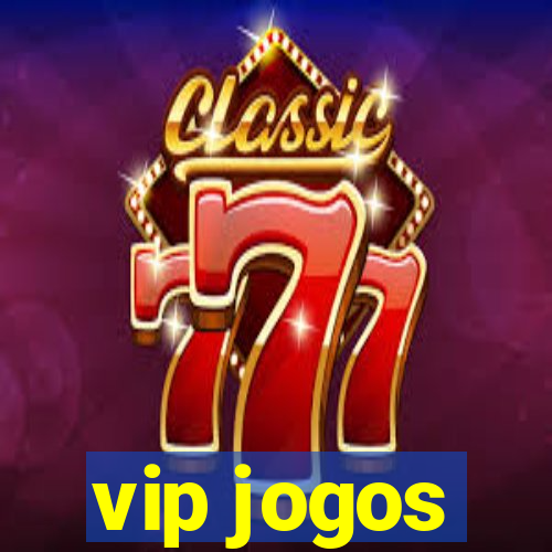 vip jogos