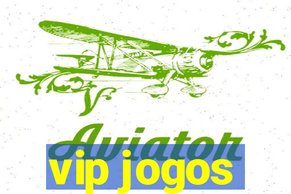 vip jogos