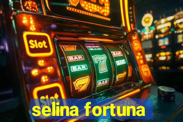 selina fortuna