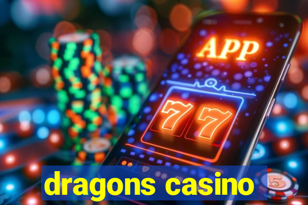 dragons casino