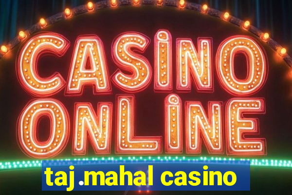 taj.mahal casino