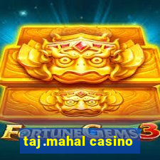 taj.mahal casino