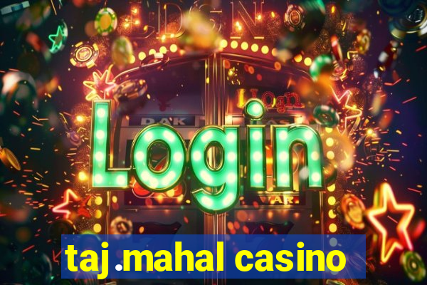 taj.mahal casino