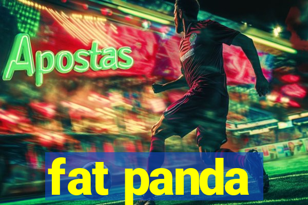 fat panda