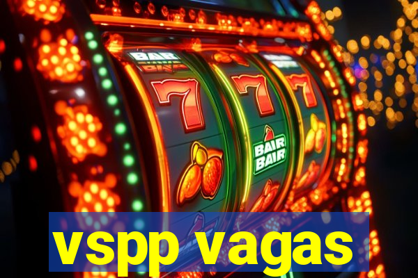 vspp vagas