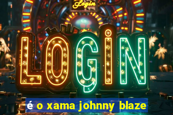 é o xama johnny blaze