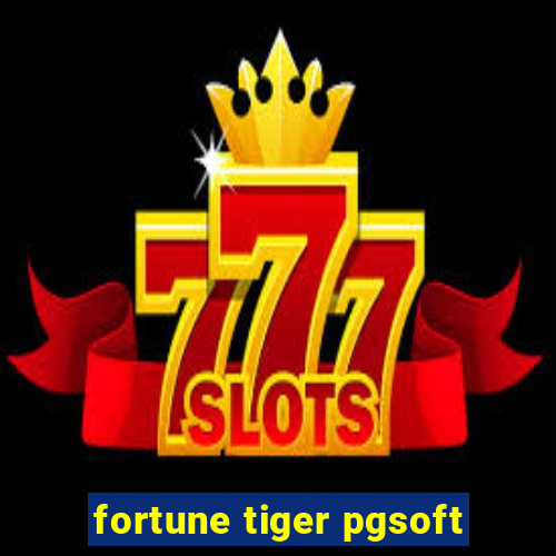 fortune tiger pgsoft