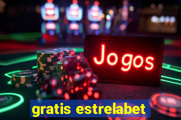 gratis estrelabet