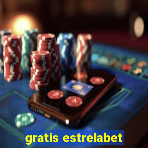 gratis estrelabet