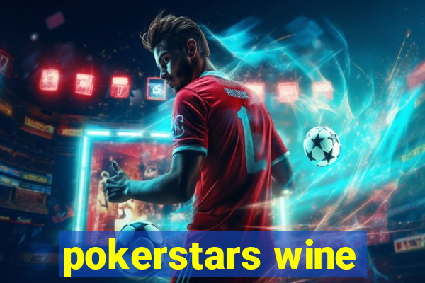 pokerstars wine