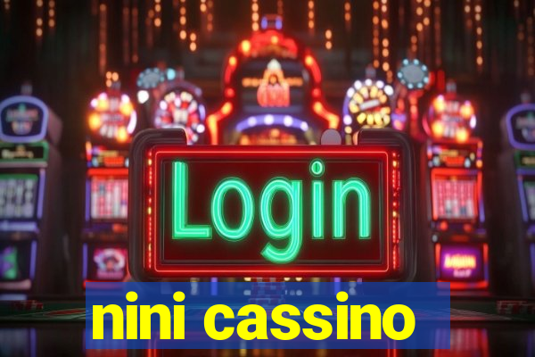 nini cassino