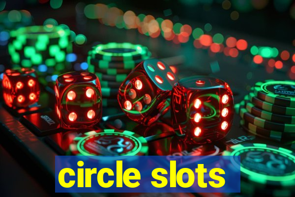 circle slots