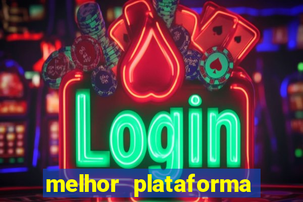 melhor plataforma para jogar o jogo do tigrinho