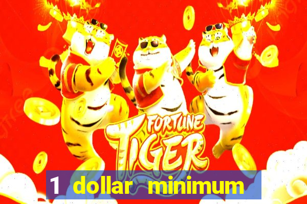 1 dollar minimum deposit casino usa