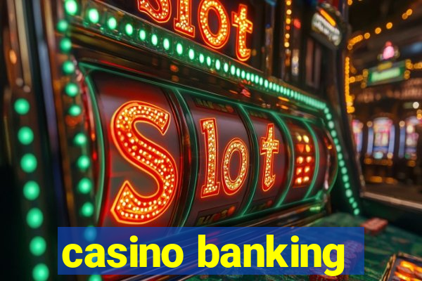 casino banking