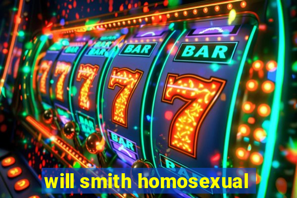 will smith homosexual