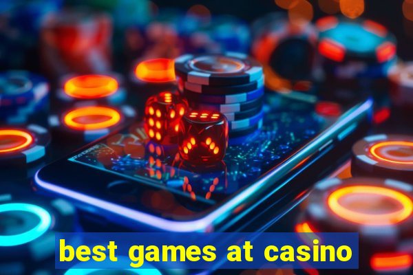 best games at casino