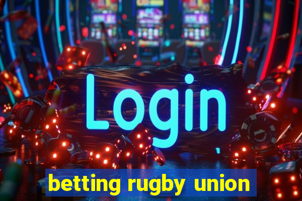 betting rugby union