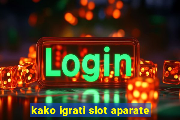 kako igrati slot aparate