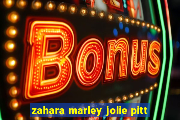 zahara marley jolie pitt