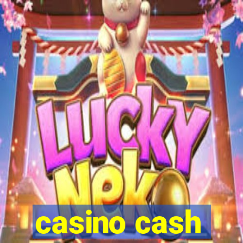 casino cash