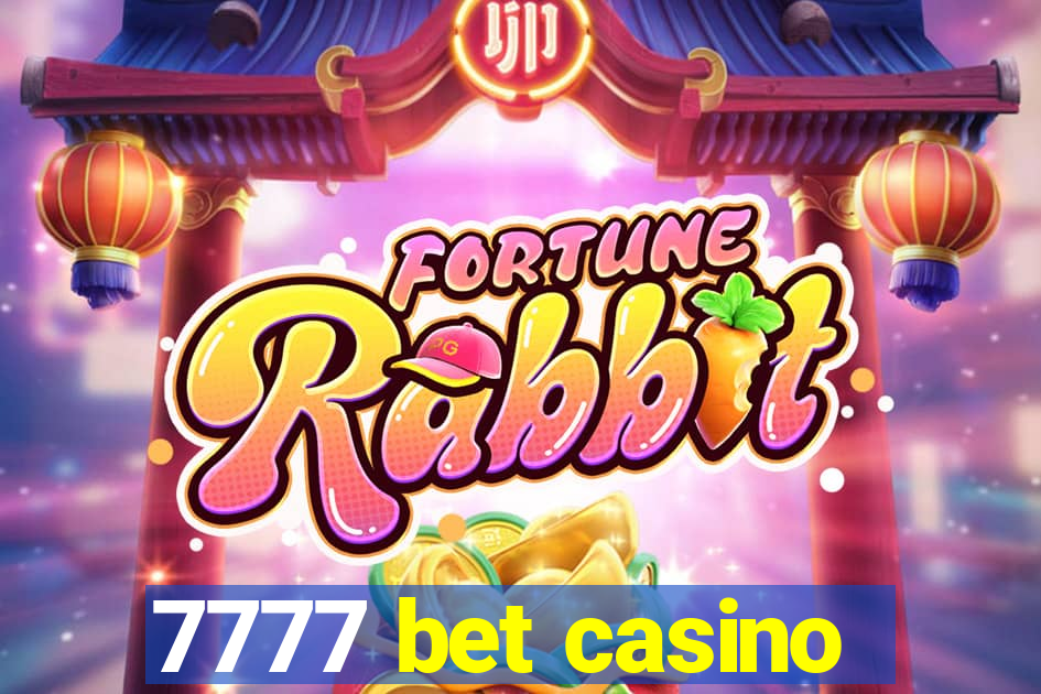 7777 bet casino