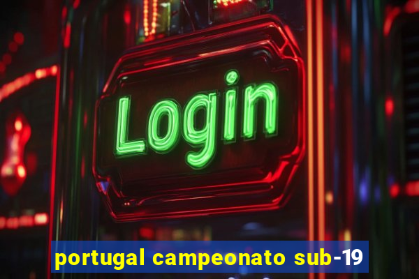 portugal campeonato sub-19