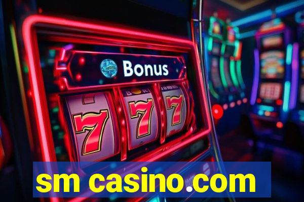 sm casino.com