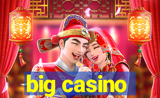 big casino