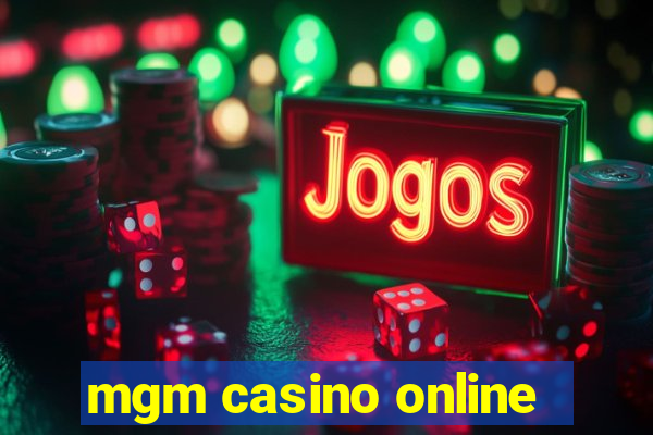 mgm casino online