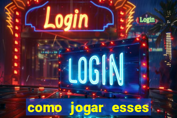 como jogar esses jogos que ganha dinheiro