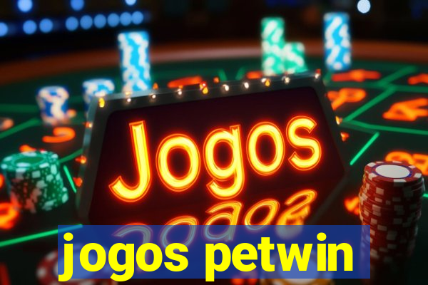 jogos petwin