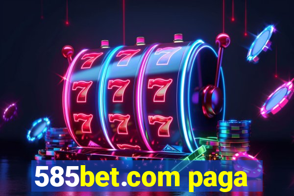 585bet.com paga