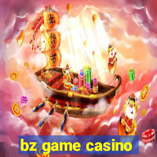 bz game casino