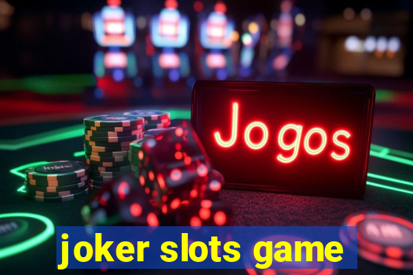 joker slots game