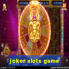 joker slots game