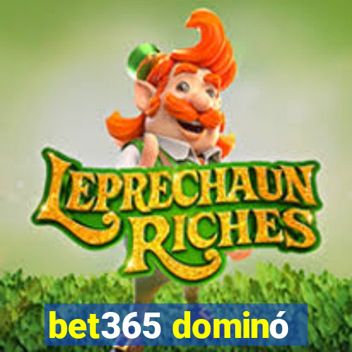 bet365 dominó