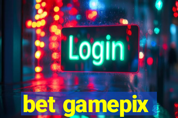 bet gamepix