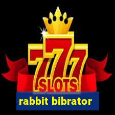 rabbit bibrator