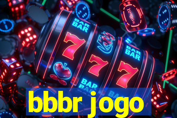 bbbr jogo