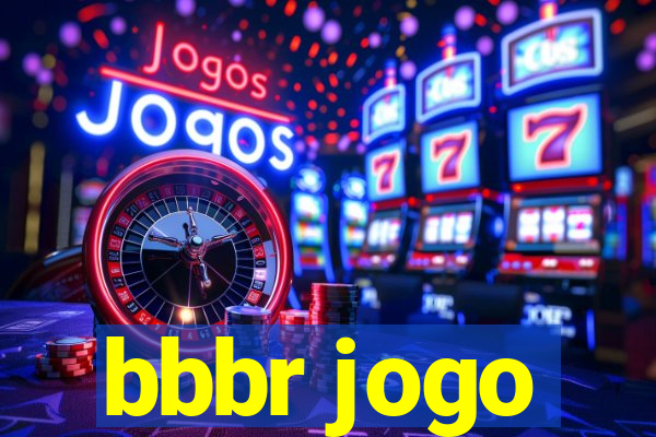 bbbr jogo