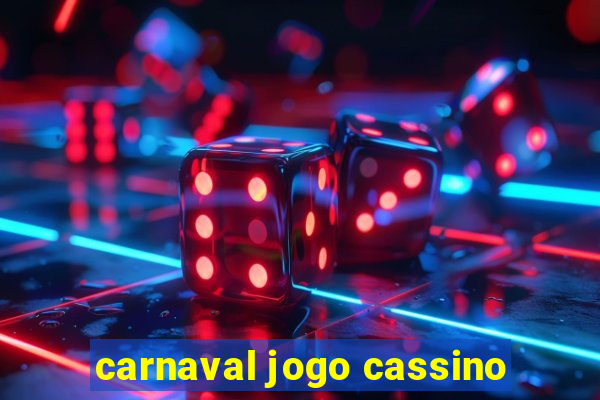 carnaval jogo cassino