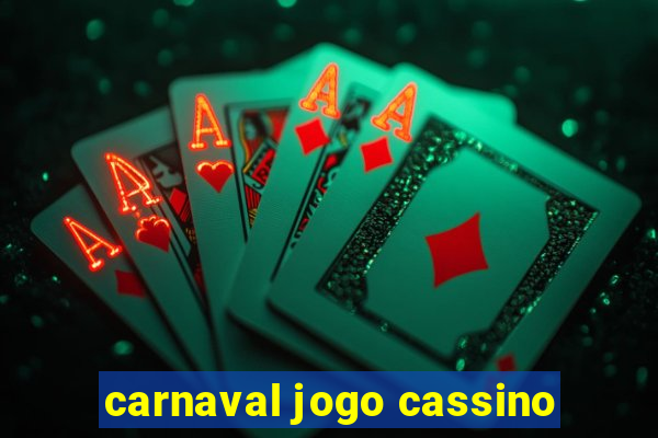 carnaval jogo cassino