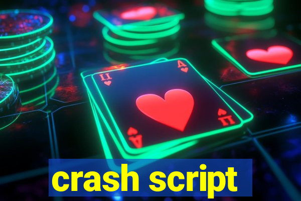 crash script